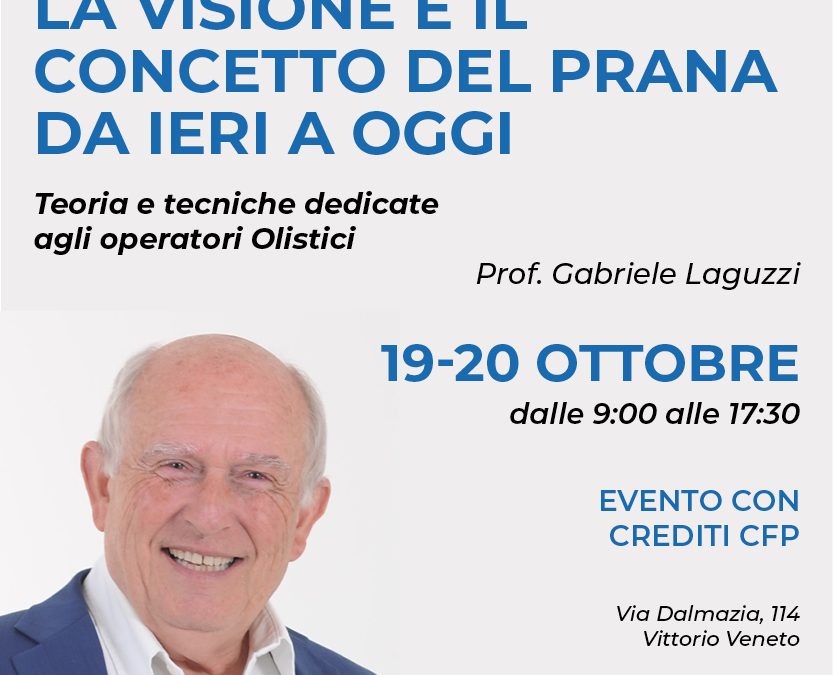 La visione e il concetto del Prana da ieri a oggi – Prof. Gabriele Laguzzi